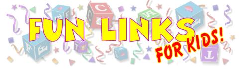 Fun Links for Kids